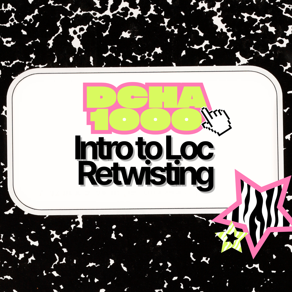 DCHA 1000: INTRO TO LOC RETWISTING